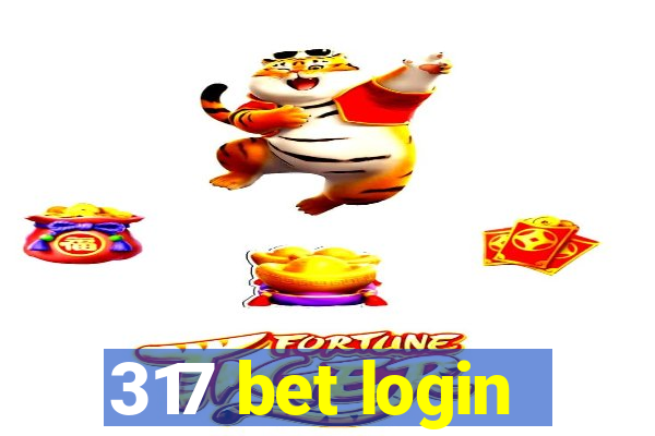 317 bet login